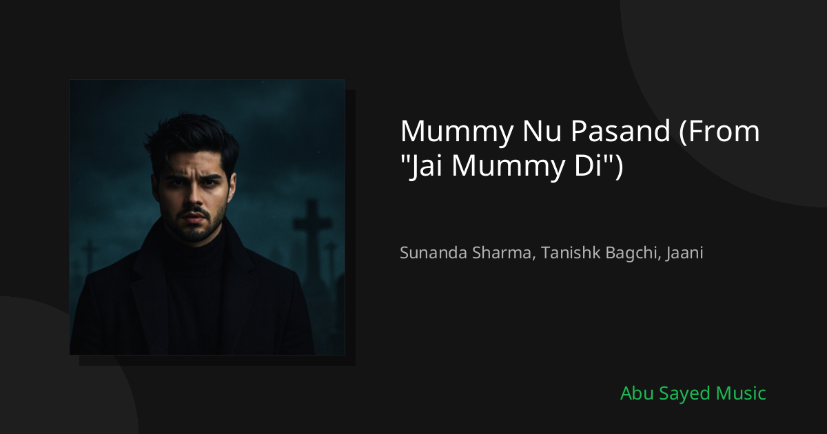 Mummy Nu Pasand (From "Jai Mummy Di") - Cover