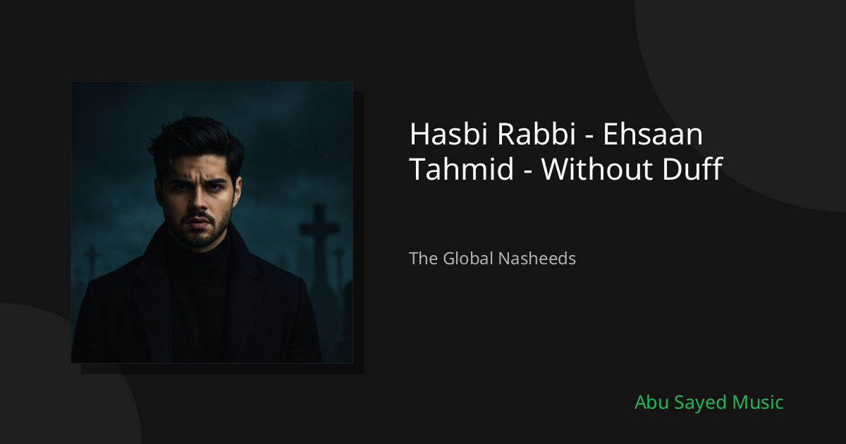 Hasbi Rabbi - Ehsaan Tahmid - Without Duff - Cover