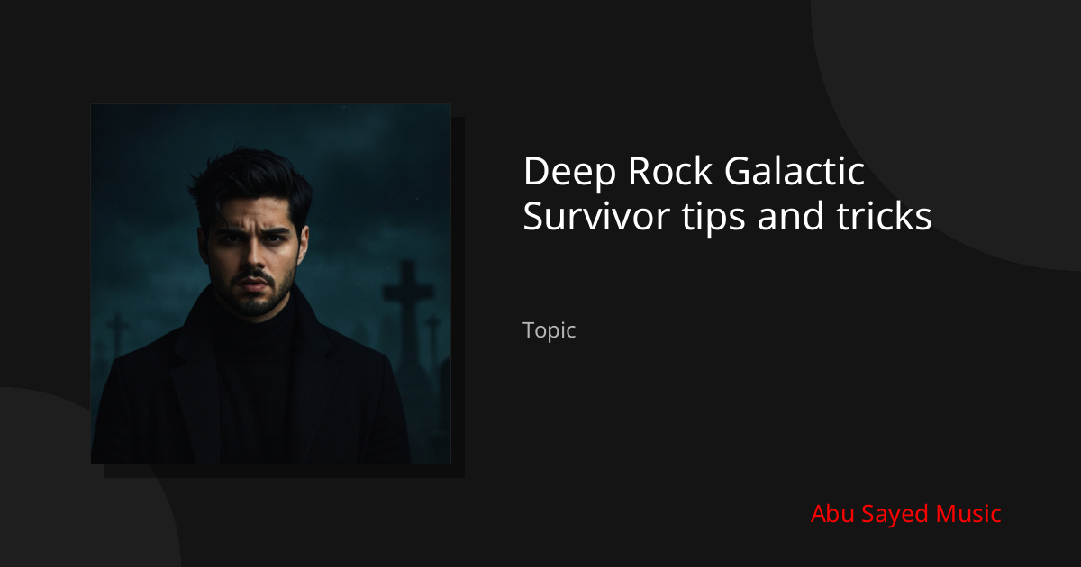 Explore Deep Rock Galactic Survivor tips and tricks