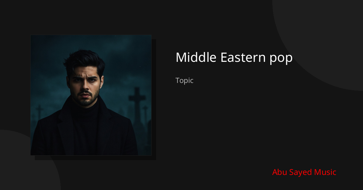Explore Middle Eastern pop