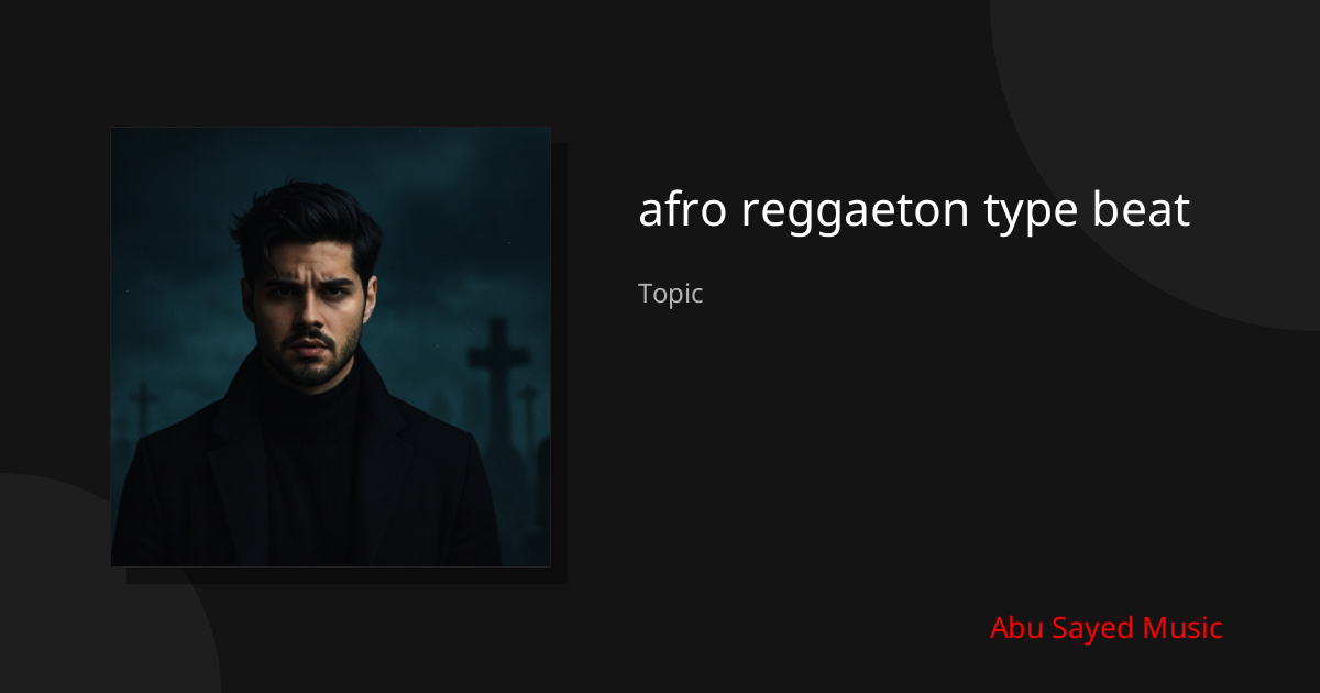 Explore afro reggaeton type beat