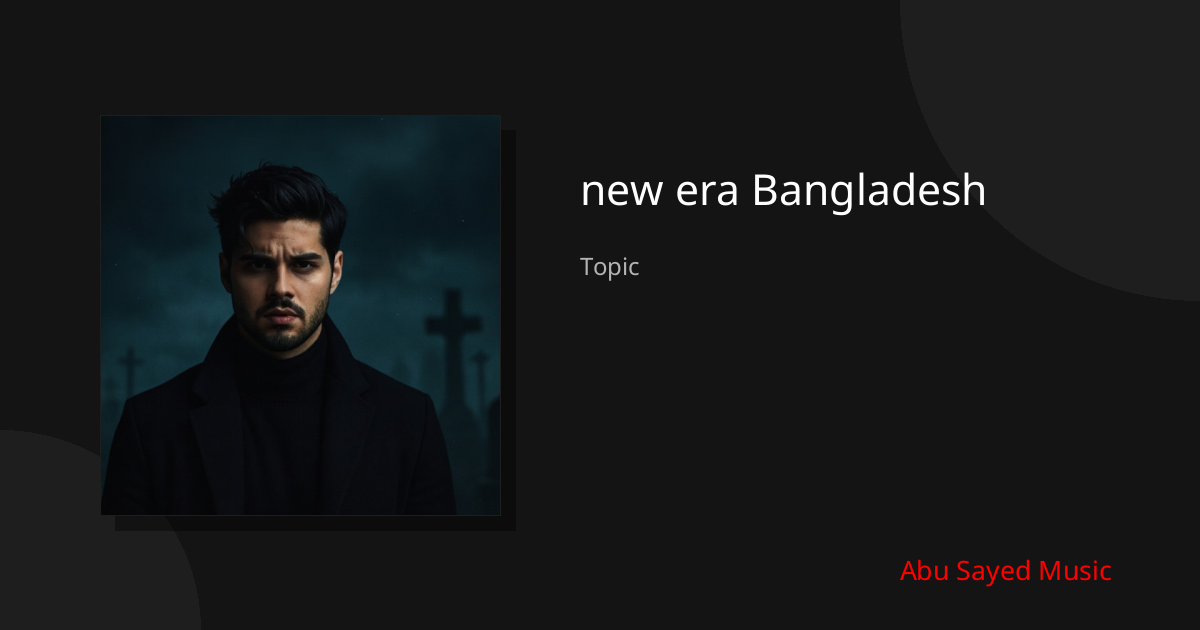 Explore new era Bangladesh
