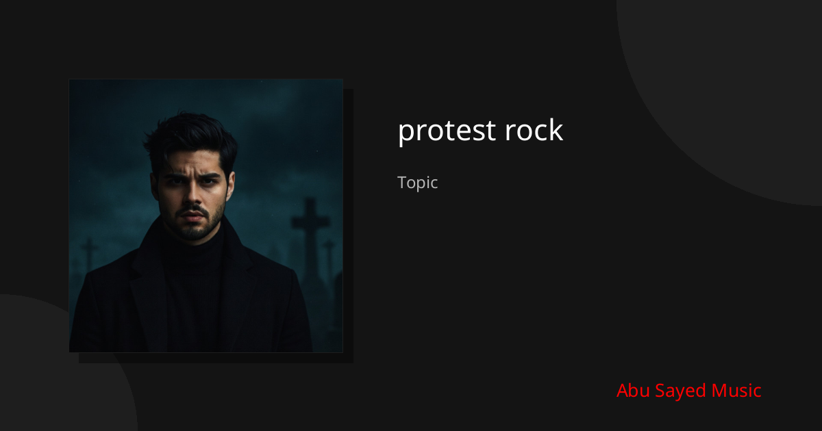 Explore protest rock