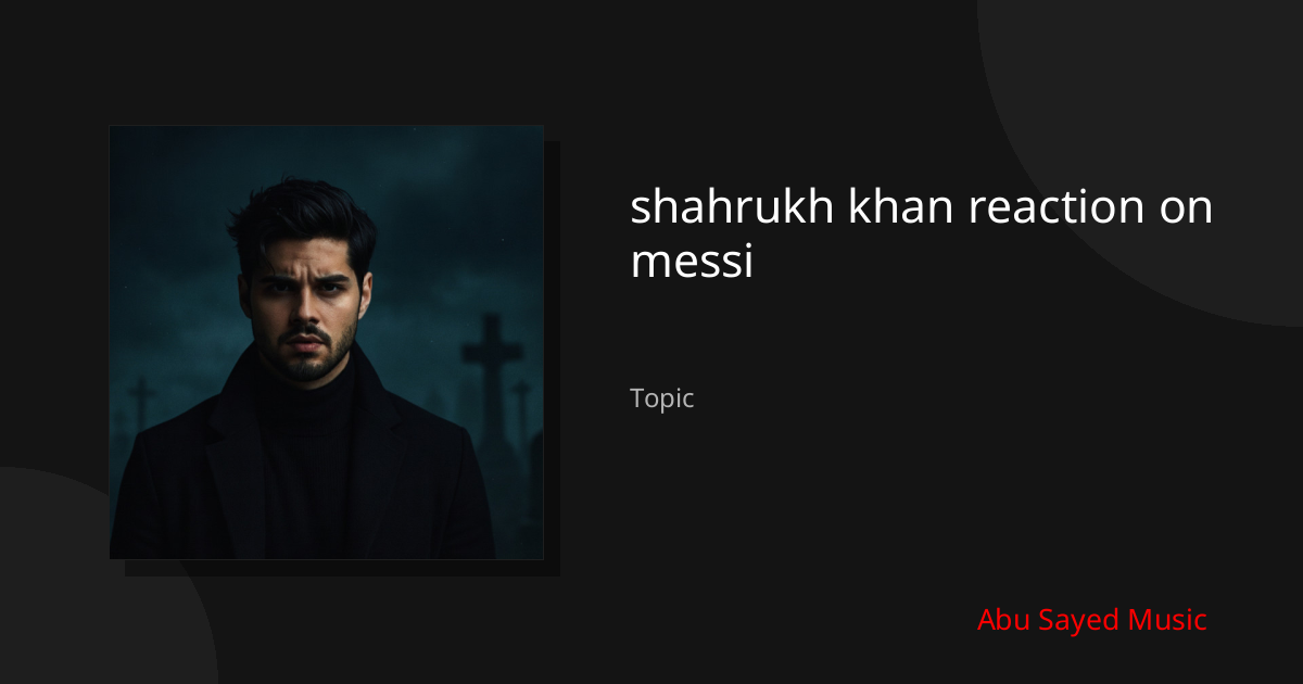 Explore shahrukh khan reaction on messi