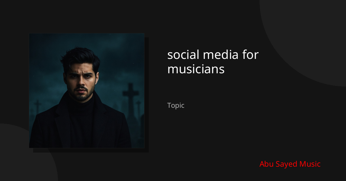 Explore social media for musicians