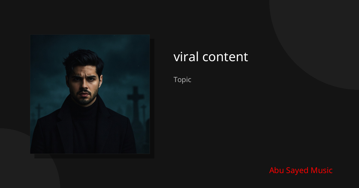 Explore viral content