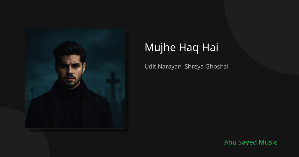 Mujhe Haq Hai - Cover