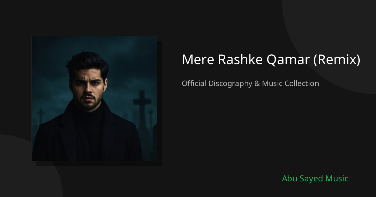 Mere Rashke Qamar (Remix) - Cover