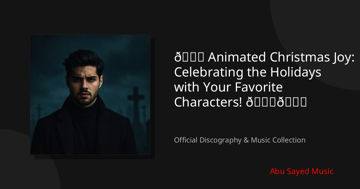 Watch 🎄 Animated Christmas Joy: Celebrating the Holidays with Your Favorite Characters! 🎅🌟 on YouTube