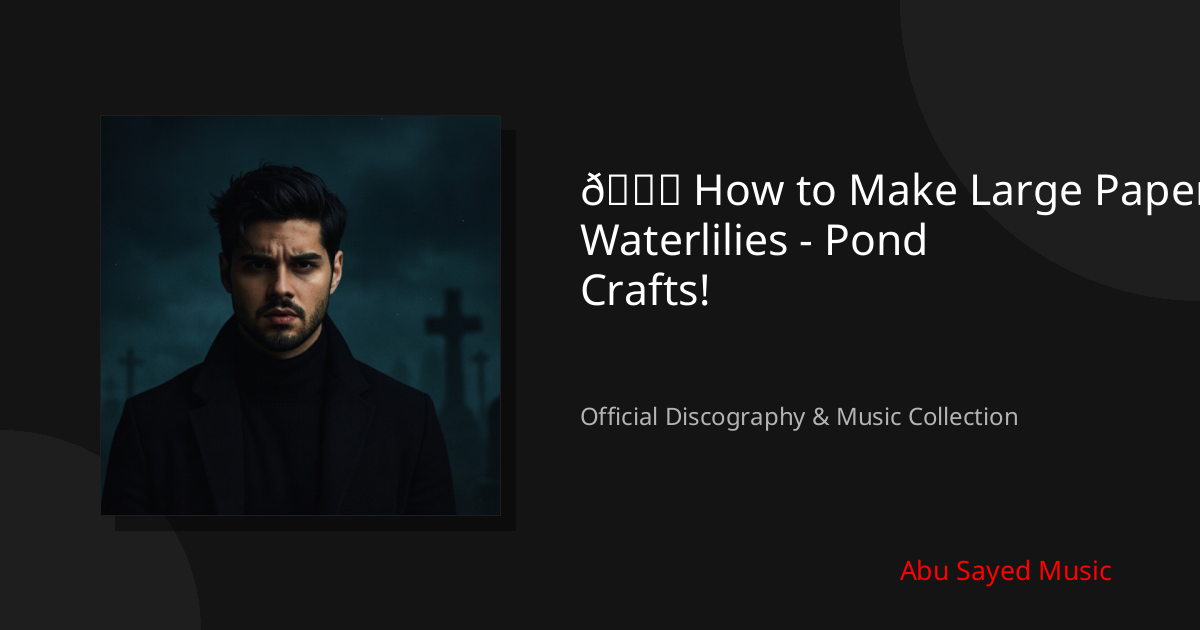 Watch 💐 How to Make Large Paper Waterlilies - Pond Crafts! on YouTube