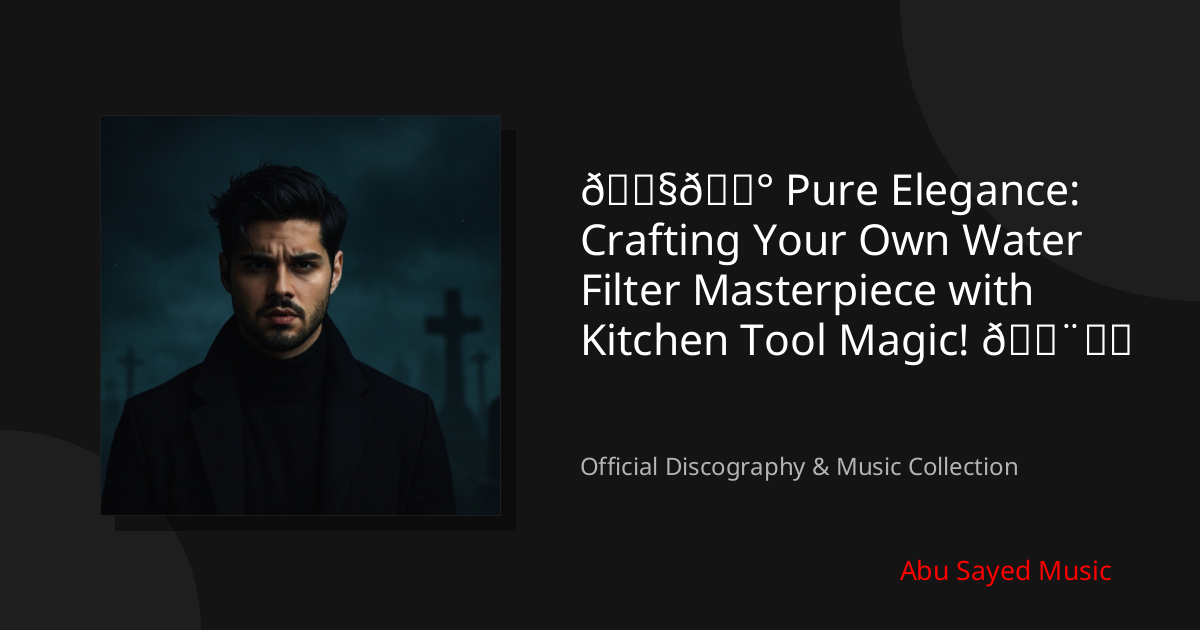 Watch 💧🚰 Pure Elegance: Crafting Your Own Water Filter Masterpiece with Kitchen Tool Magic! 🎨✂️ on YouTube