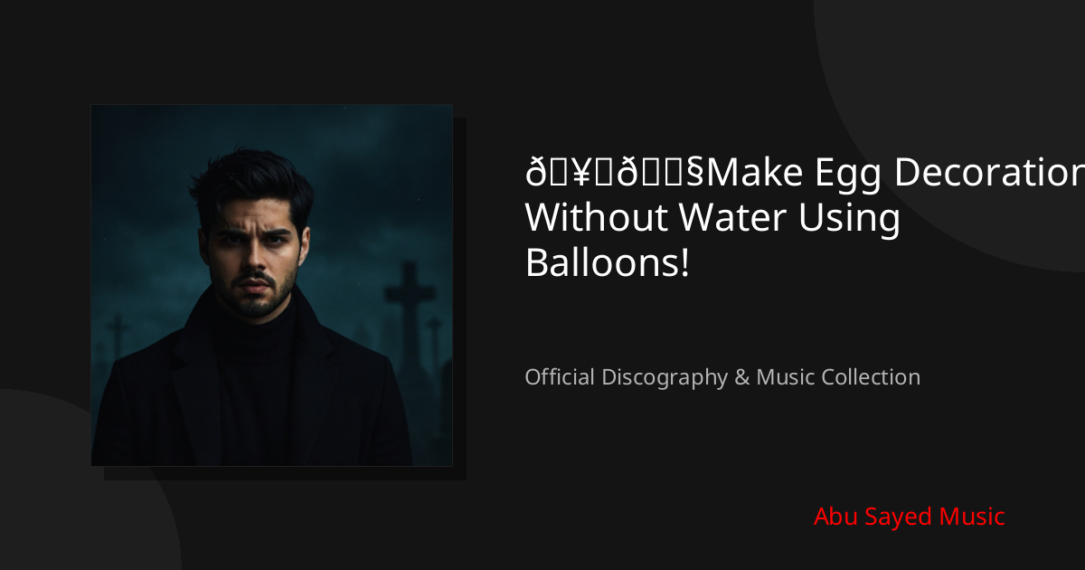 Watch 🥚💧Make Egg Decorations Without Water Using Balloons! on YouTube