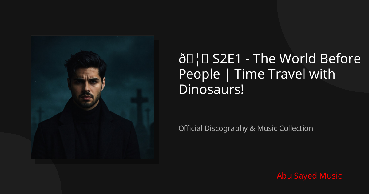 Watch 🦖 S2E1 - The World Before People | Time Travel with Dinosaurs! on YouTube