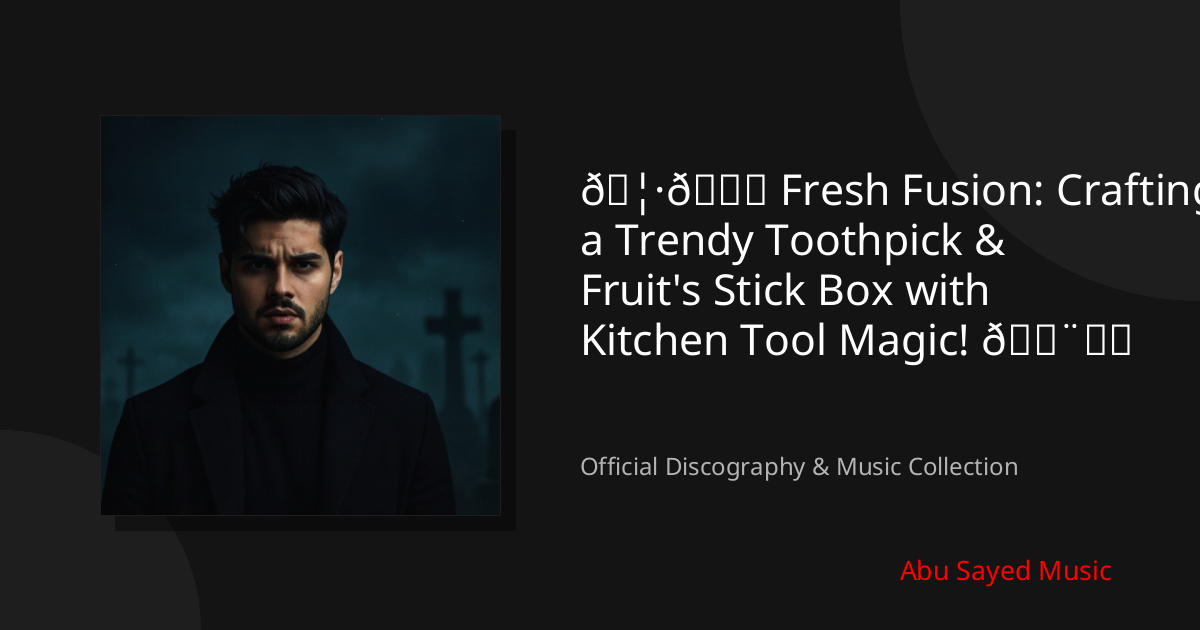 Watch 🦷🍇 Fresh Fusion: Crafting a Trendy Toothpick & Fruit's Stick Box with Kitchen Tool Magic! 🎨✂️ on YouTube