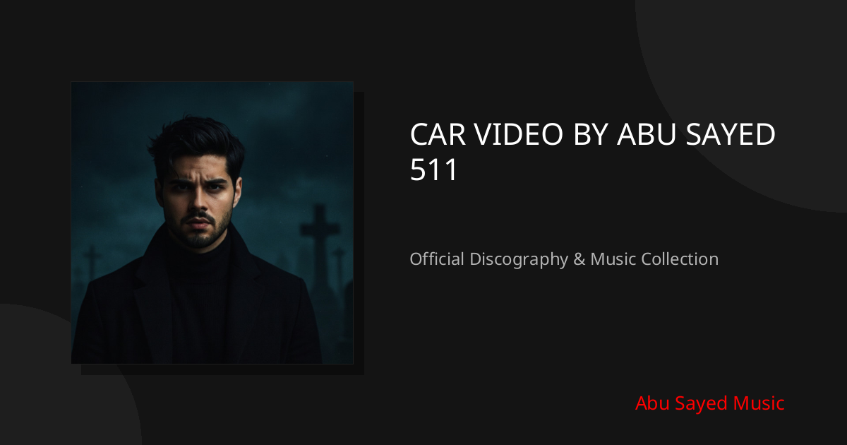 Watch CAR VIDEO BY ABU SAYED 511 on YouTube