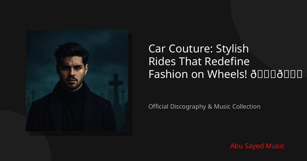 Watch Car Couture: Stylish Rides That Redefine Fashion on Wheels! 👗🚗 on YouTube