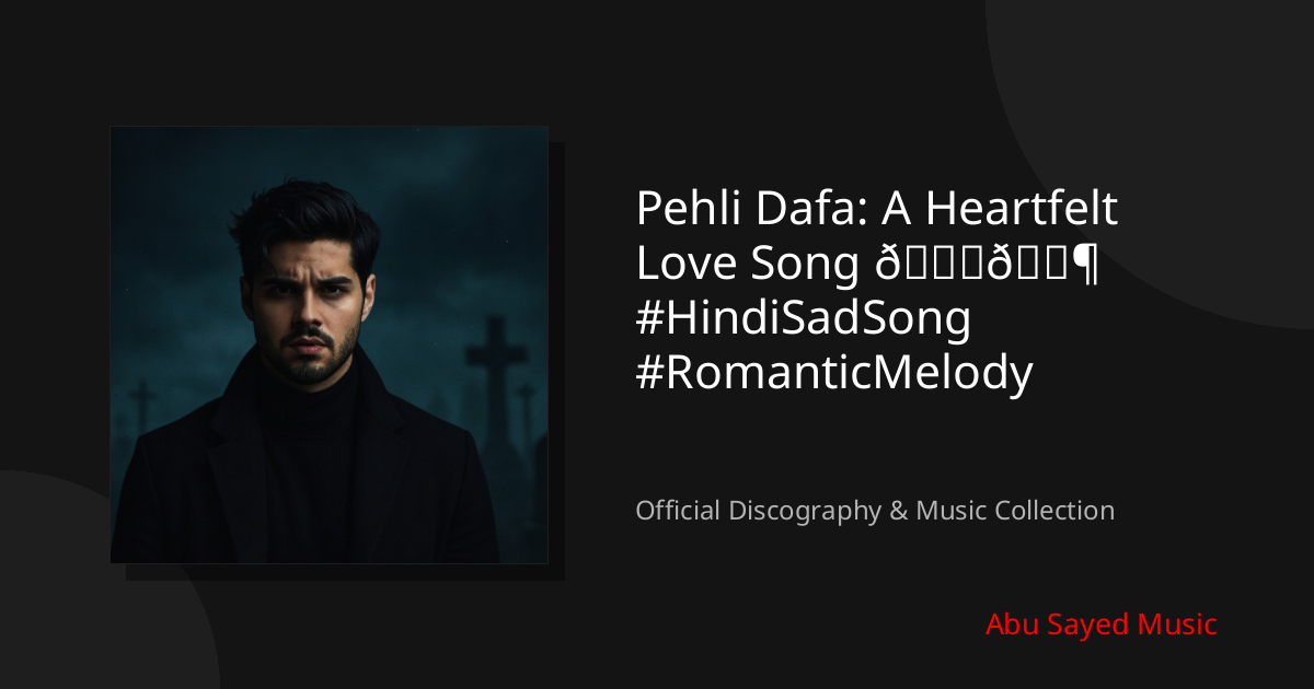 Watch Pehli Dafa: A Heartfelt Love Song 💔🎶 #HindiSadSong #RomanticMelody on YouTube