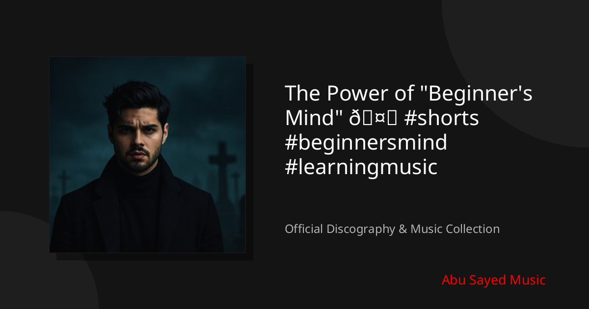 Watch The Power of "Beginner's Mind" 🤔 #shorts #beginnersmind #learningmusic on YouTube